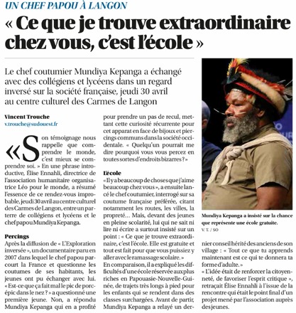 Merci au Sud Ouest pour son article consacré à la rencontre avec le Chef Papou à Langon !
Evénement organisé par Léo Pour le Monde.
Léo Pour Le Monde est une association humanitaire de solidarité internationale qui œuvre pour l’émancipation individuelle, l’égalité des chances et l’inclusion, en encourageant l’esprit critique, l’ouverture d’esprit et la tolérance. L’association met au cœur de ses actions le vivre-ensemble, le dialogue interculturel et la coopération.
Elle défend des valeurs citoyennes essentielles tout en s’engageant contre les violences, les discriminations et les replis identitaires, afin de construire une société plus juste, plus humaine et plus solidaire.
Envie de co-construire des actions ou d’en apprendre davantage sur Léo Pour Le Monde ? N’hésitez pas à nous contacter !